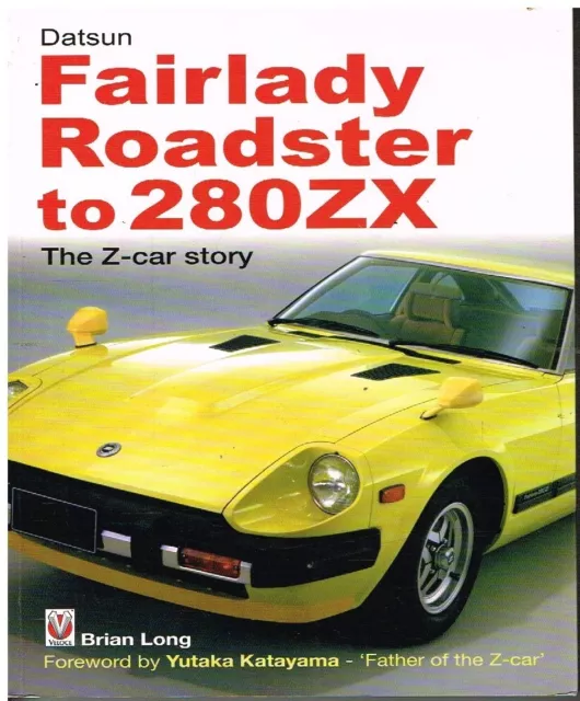 Datsun Fairlady 240Z 260Z 280Z 280Zx (1960-83) Design & Production History Book