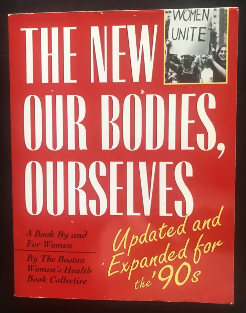 The New Our Bodies, Ourselves : The Updated Expanded Version Book By & For Women