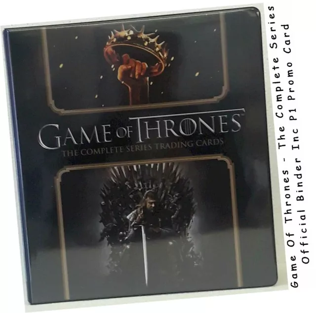 Game Of Thrones: The Complete Series - Official Binder/Album & P1 Promo Card