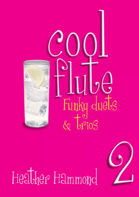 Cool Flute Two Heather Hammond Flute  Book [Softcover]