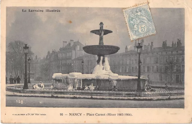 Cpa 54 Nancy Place Carnot Winter 1903 1904