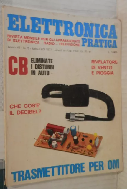 ELETTRONICA PRATICA 5 1977 Trasmettitore Cb Attenuatori di segnali Simulatore di