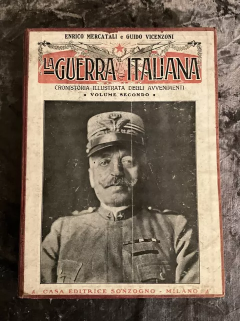 rivista LA GUERRA ITALIANA editoriale SONZOGNO Vol. Secondo Scavo Guerra ARDITI