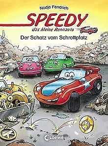 Speedy, das kleine Rennauto - Der Schatz vom Schrot... | Buch | Zustand sehr gut