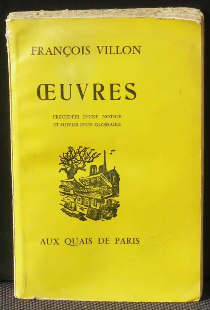 François Villon Oeuvres Aux quais de Paris 1962 Notre-Dame flèche EX
