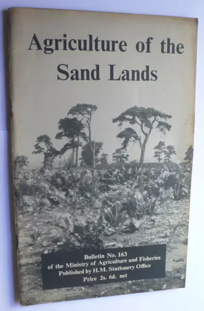 A Survey of Agriculture of the Sand Lands.UK Districts of Low Rainfall.1954.HMSO