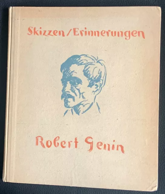 Robert  Genin  :  Skizzen  Und  Erinnerungen   Verlag  Gurlitt   Ea   1920