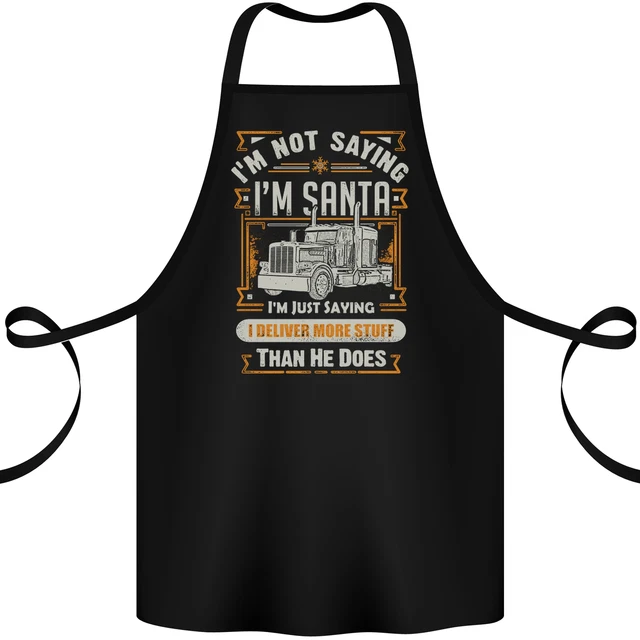 Im Not Santa Delivery Driver Christmas Cotton Apron 100% Organic