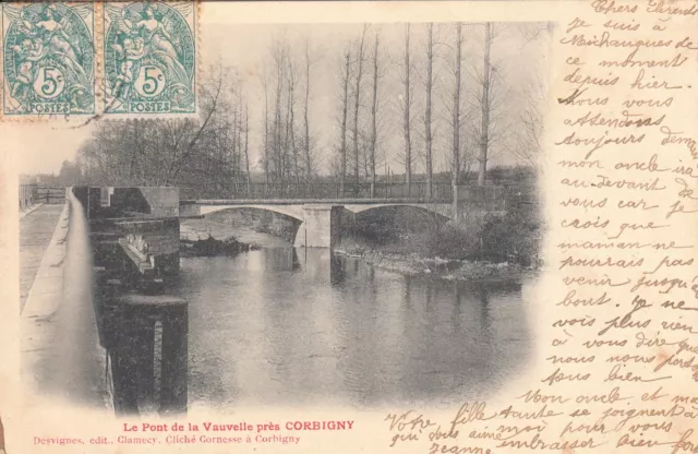Carte postale ancienne NIEVRE CORBIGNY pont de la Vauvelle timbrée 1904