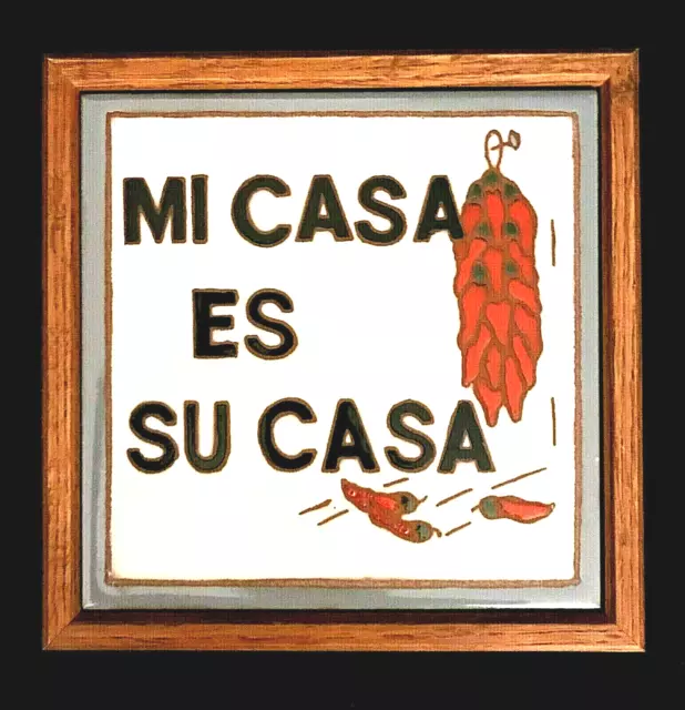 Mi Casa es Su Casa Ceramic Art Tecolote Tiles of Santa Fe Wood Frame  9 x 9"