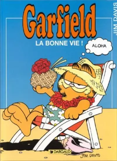 Garfield, tome 9 : La Bonne Vie !,Jim Davis