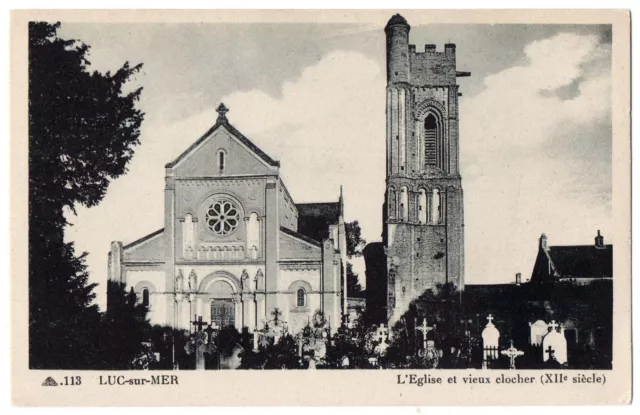 CPA 14 - LUC sur Mer (Calvados) - 113. L'Eglise et vieux clocher (XIIe siècle)