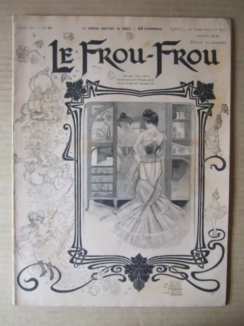 JOURNAL HUMORISTIQUE LE FROU-FROU N° 42 du 3 AOUT 1901. GRIVOISERIE CURIOSA