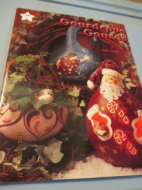 Julie Grant - Gourdeous Gourds Vol. III - Huevos - Calabazas - Cubierta blanda