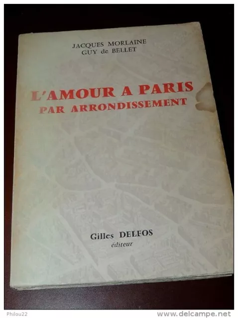 J. MORLAINE et G. de BELLET - L'amour à Paris par arrondissement