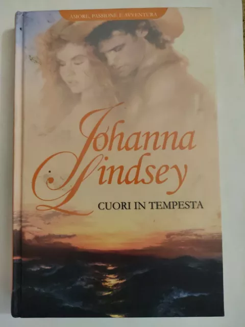 Cuori in tempesta - Johanna Lindsey - 2011 - RBA Italia - E73