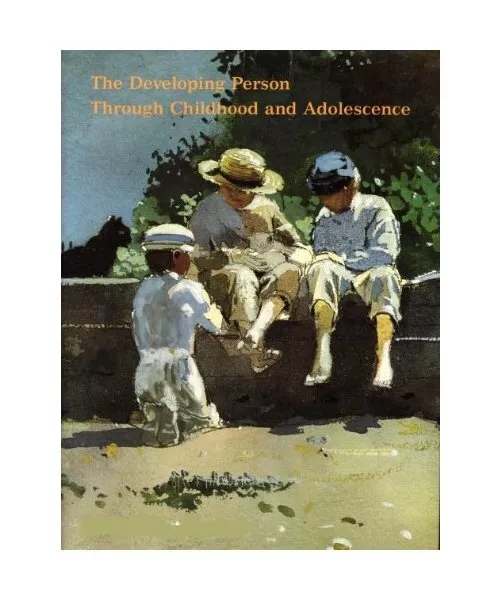 The Developing Person Through Childhood and Adolescence