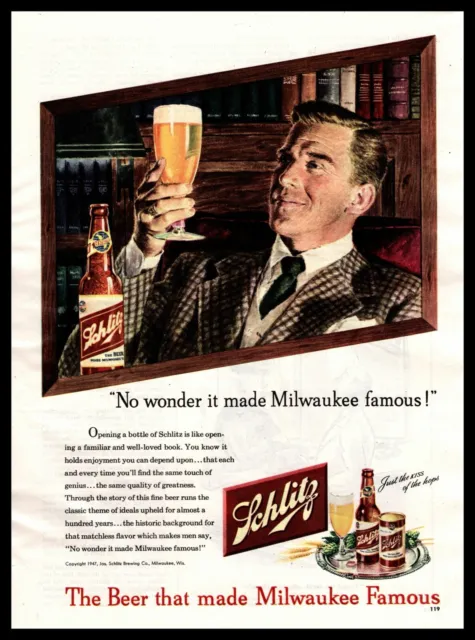 1947 Schlitz Beer Bottle "No Wonder It Made Milwaukee Famous!" Vintage Print Ad