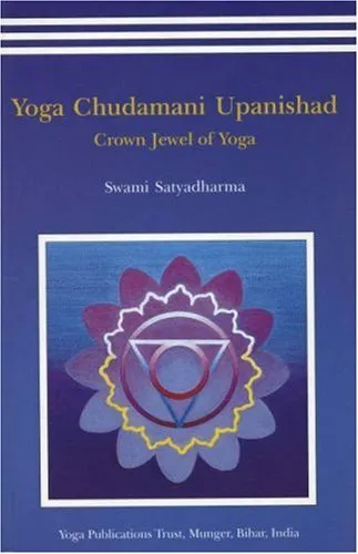 Yoga Chudamani Upanishad : Couronne Jewels De Yoga: Par Swami Logé