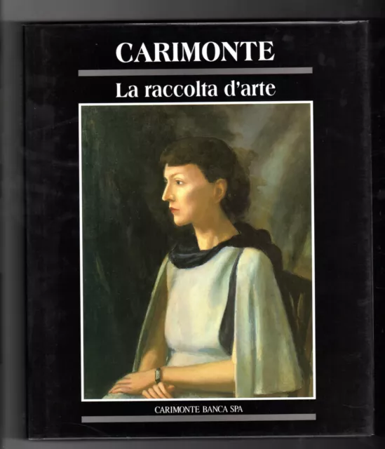 Carimonte, La Raccolta d’Arte, Cassa di Risparmio di Modena