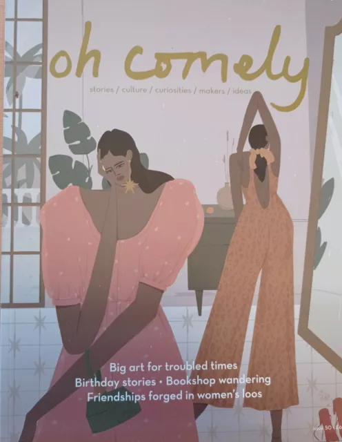 Oh Comely Magazine- Issue 50- stories/ culture/ makers - Late Summer 2019 (NEW)