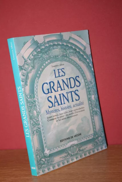 L. Albert LES GRANDS SAINTS Mystères Histoire Actualité Vertus Culte Particulari