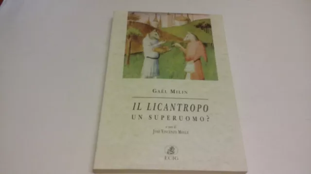 GAEL MILIN-IL LICANTROPO,UN SUPERUOMO? - ECIG - 1997, 6mg23