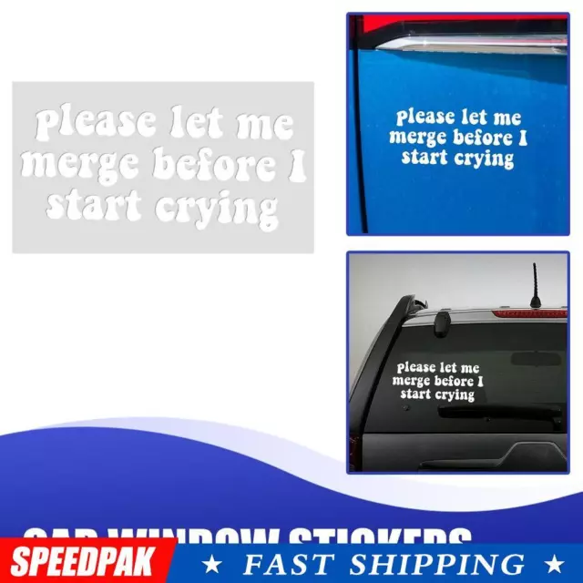 Please Let Me Merge Before I Start Crying 8 x 3.5 inches Bumper Vinyl V1N3