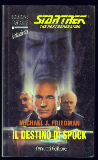 Star Trek The Next Generation Il Destino Di Spock Michael J. Friedman Fanucci