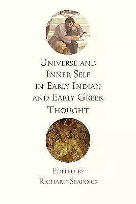 Universe and Inner Self in Early Indian and Early