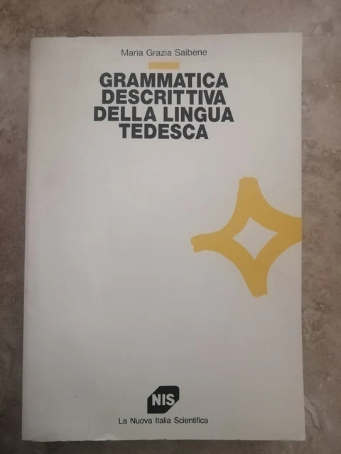 SAIBENE GRAMMATICA Descrittiva Della Lingua Tedesca Ed Nuova Ita