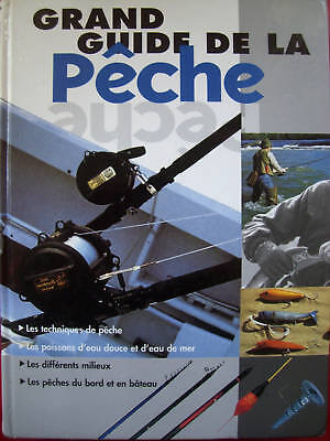Grand Guide De La Pëche:c.chessey,D.babo Eau Douce Mer