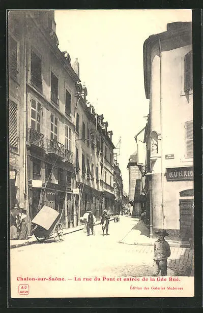 CPA Chalon-sur-Saône, La rue du Pont entrance de la Gde Rue