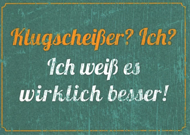 Postkarte Sprüche & Humor "Klugscheißer? Ich?"