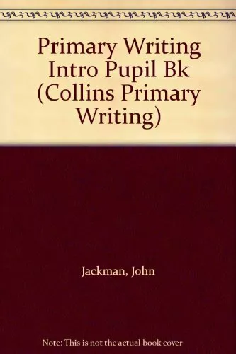 Collins Primary Writing (1) - Introductory Pupil Book: Introductory Book Year 2