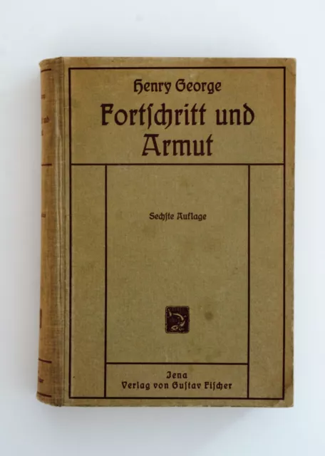 Fortschritt und Armut - Henry George | | Buch von 1920 - Zustand sehr gut