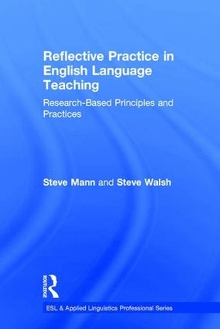 REFLECTIVE PRACTICE IN English Language Teaching: Research-Based ...