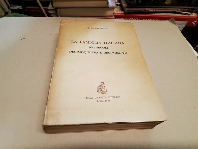 N. TAMASSIA, LA FAMIGLIA ITALIANA NEI SECOLI DECIMOQUINTO E DECIMOSESTO, 19d23