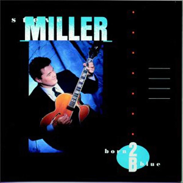 STEVE MILLER BAND Born 2 B Blue (CD) EUR 18,08 - PicClick FR