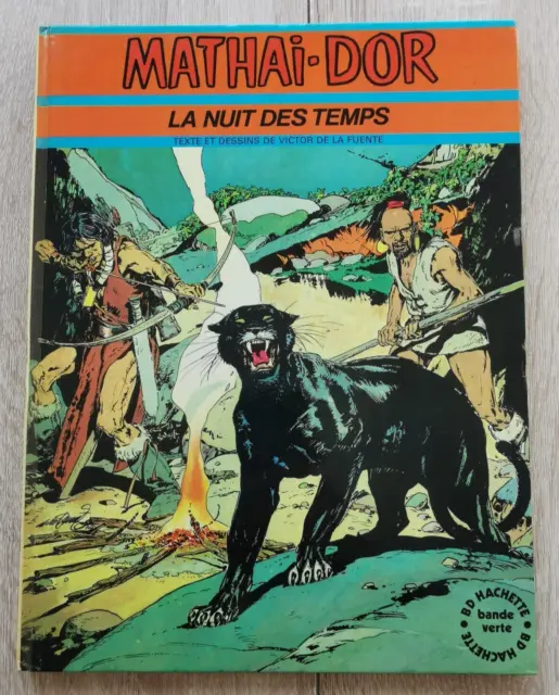 Mathai Dor ** Tome 1 La Nuit Des Temps ** Eo 1974 Victor De La Fuente