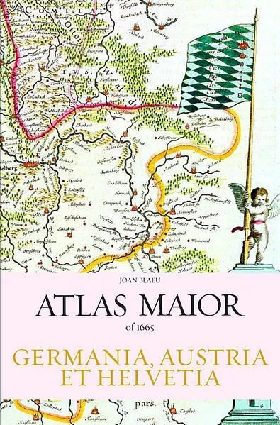 Atlas Maior - Germania, Austria et Helvetia, 2 Volume (Joan Blaeu Atlas Maior 16