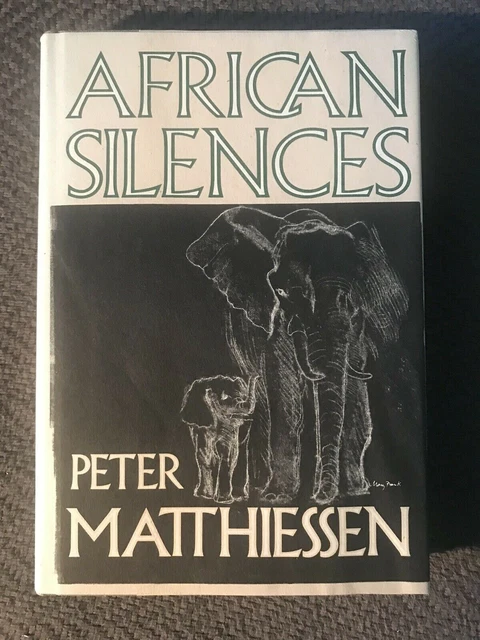 African Silences by Peter Matthiessen (1991, Hardcover) First edition - SIGNED