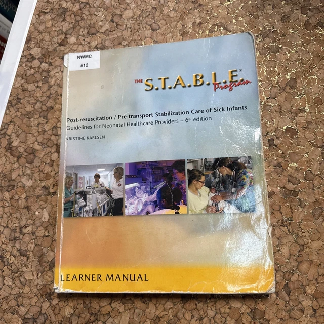 Stable Program Guidelines THE S.T.A.B.L.E. PROGRAM: Pre-Transport /Post-Resuscitation ...