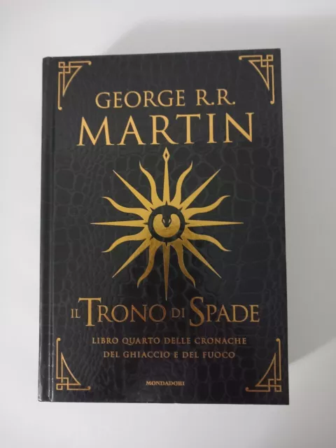 Il Trono di Spade. Libro Quarto 4 delle Cronache del Ghiaccio e del Fuoco