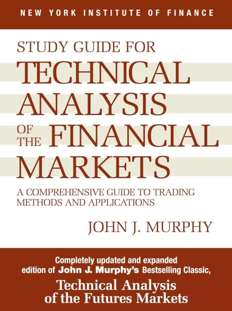 Technical Analysis of the Financial Markets by John Murphy (English, Paperback) 2