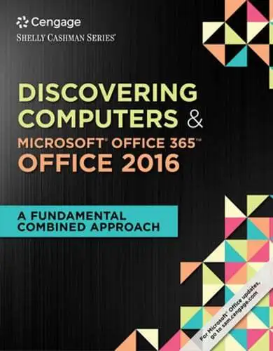 Shelly Cashman Series Discovering Computers & Microsoft (R)Office 365 & Office
