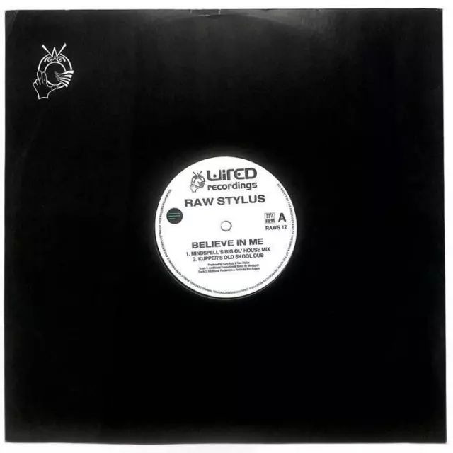 Raw Stylus Believe In Me UK 12" Vinyl Record Single 1996 RAWS12 45