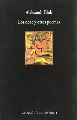 Los Doce Y Otros Poemas (Visor de Poesía)