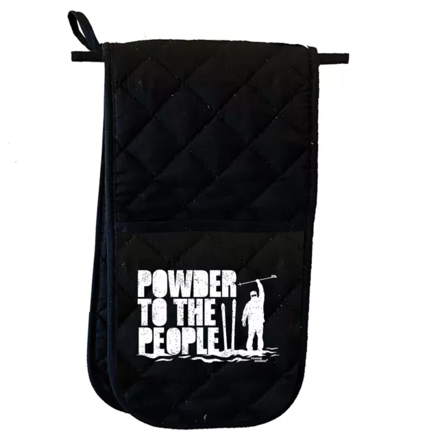 Skiing Snowboarding Powder To The People Funny Novelty  Double Oven Gloves Mitts