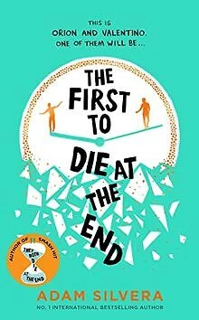 The First to Die at the End: Adam Silvera von Silve... | Buch | Zustand sehr gut